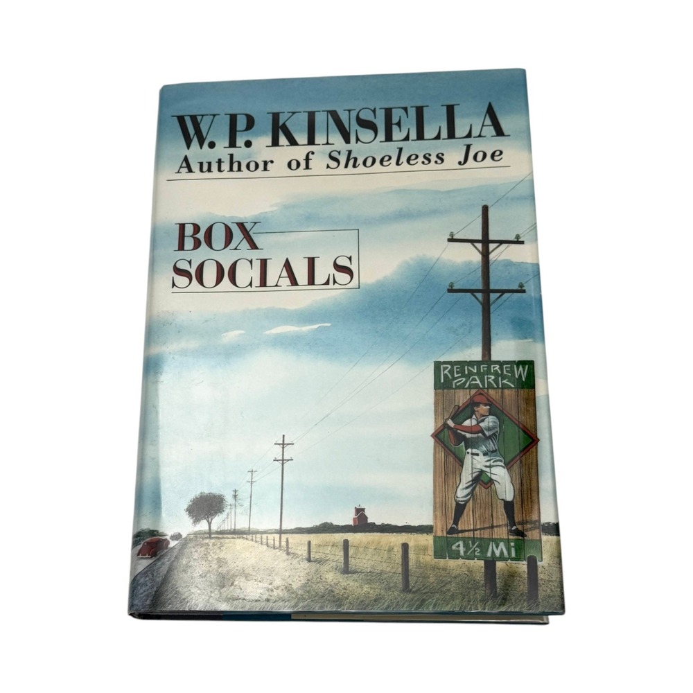 W.P. Kinsella Box Socials HC Book 1991 First Edition Fiction Baseball